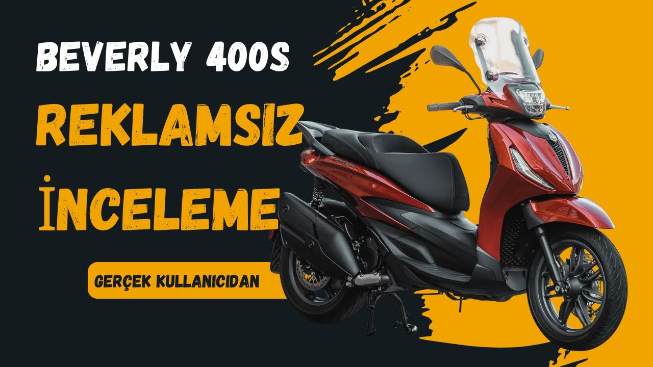 Piaggio Beverly 400 S – Gerçek Kullanıcı Deneyimi! Sizden Gelen İnceleme