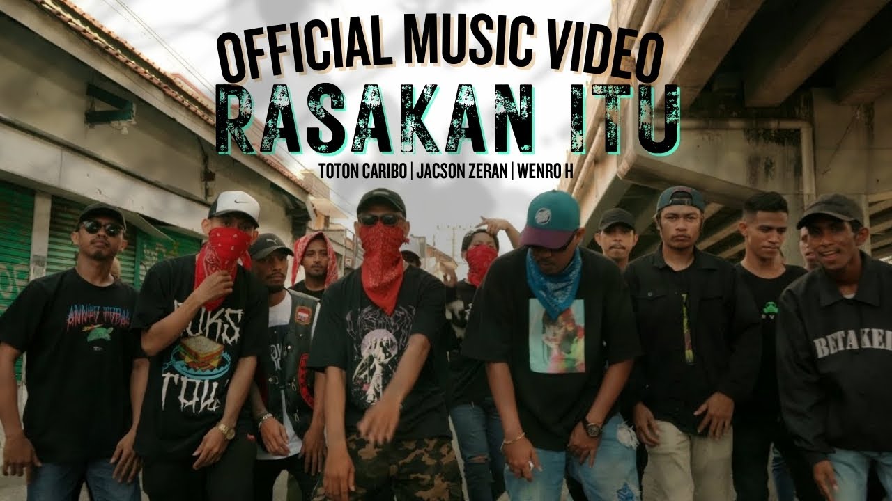 @totoncaribo  - RASAKAN ITU Ft. Wenro H & @jacsonzeran93  (Official MV)
