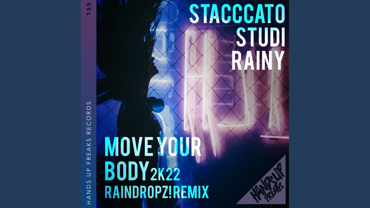 Move Your Body 2k22 (RainDropz! Extended Remix)