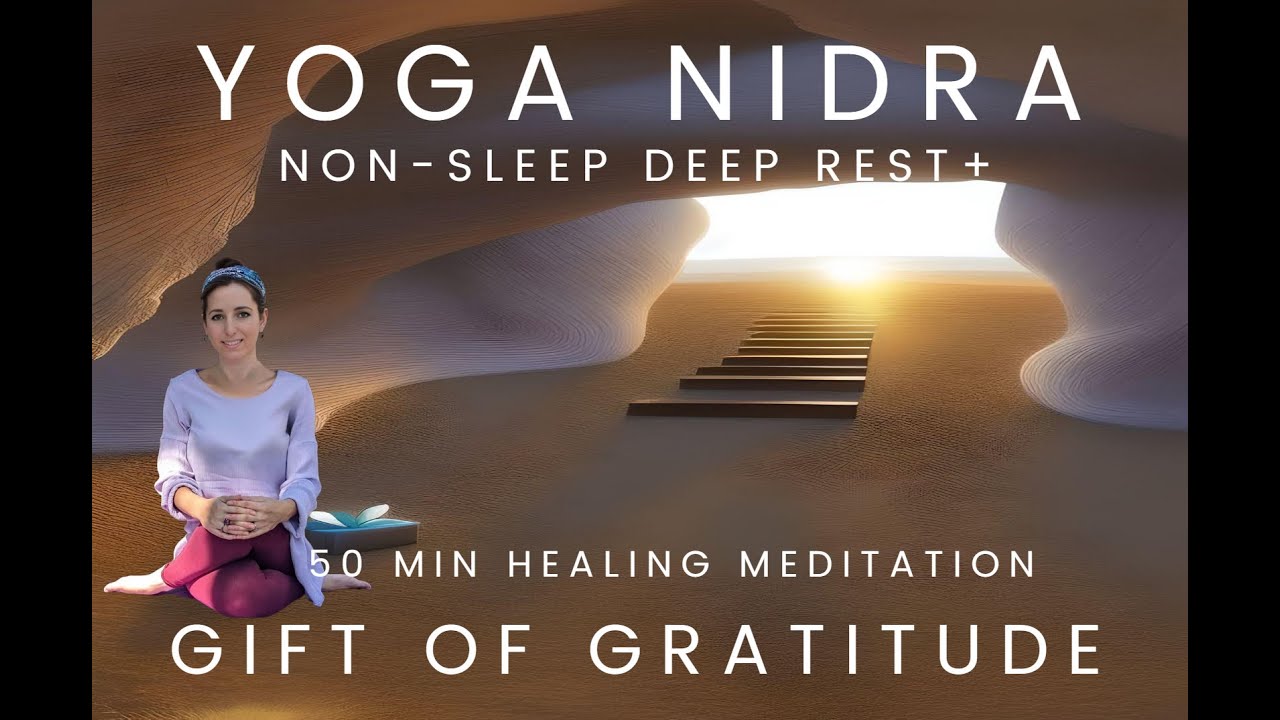 Yoga Nidra: Gift of Gratitude (50 mins)