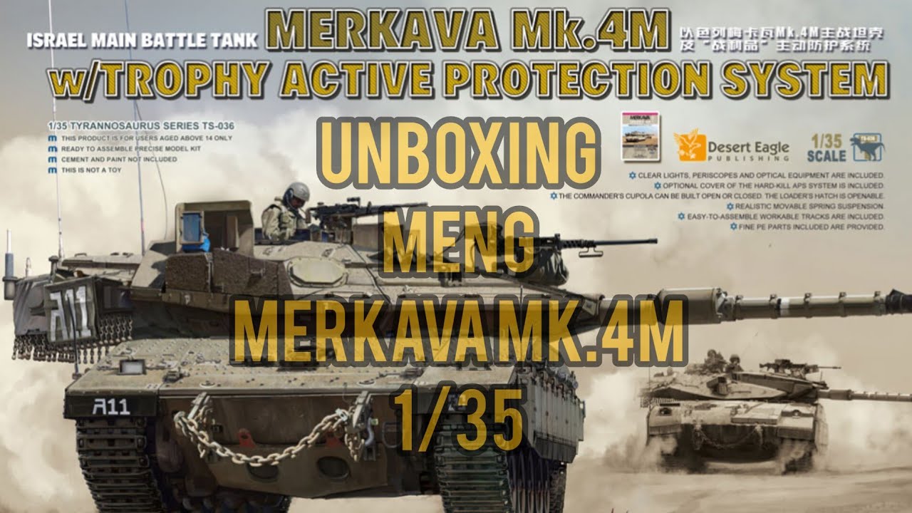 Unboxing MENG MERKAVA Mk.4M. 1/35