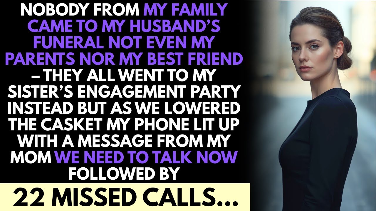 Nobody From My Family Came To My Husband’S Funeral Not Even My Parents Nor My Best Friend – They...