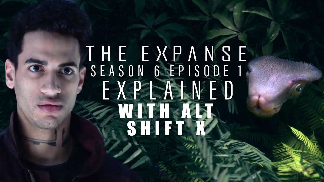 The Expanse Season 6 Episode 1 Explained by Alt Shift X
