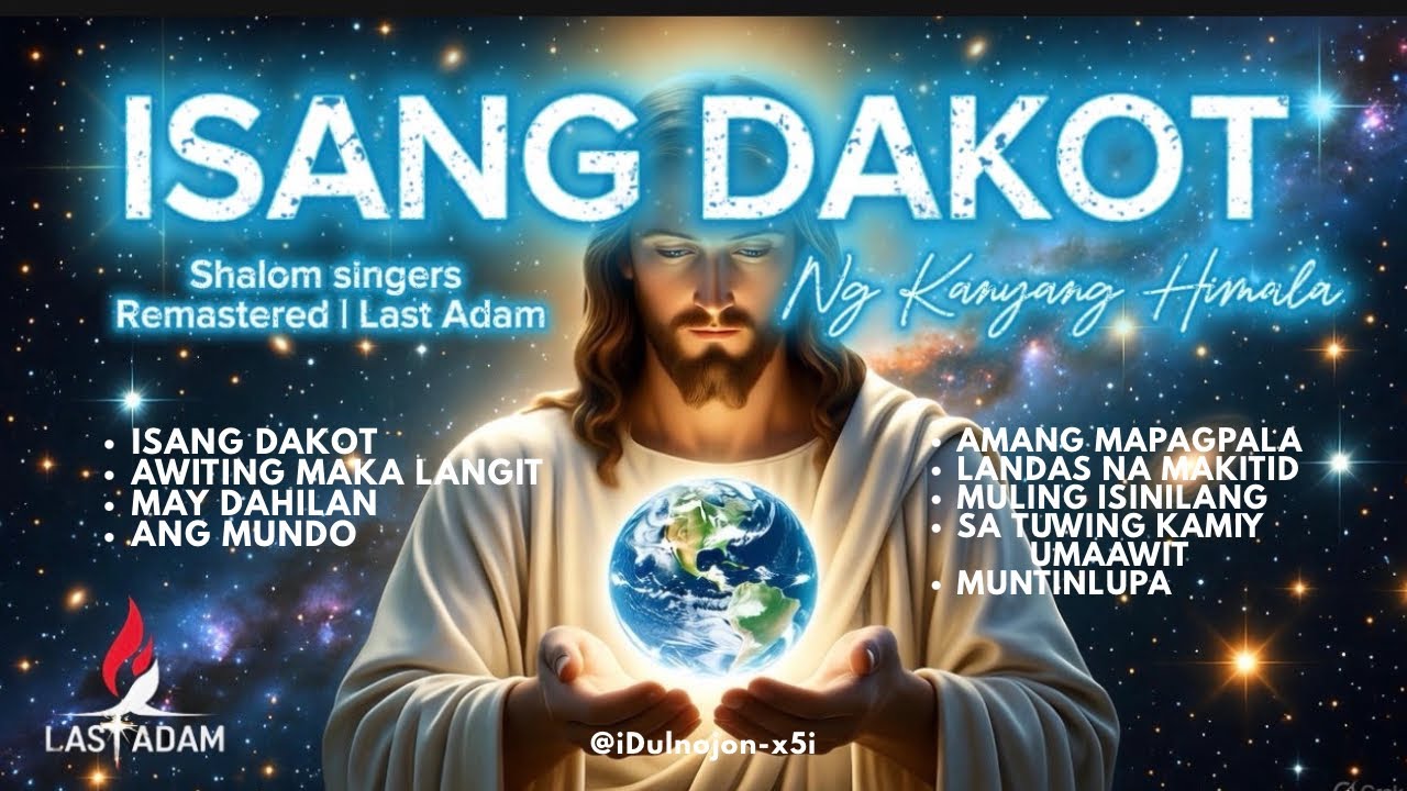 ISANG DAKOT NG KANYANG HIMALA | revived shalom singers.Last Adam # praise 