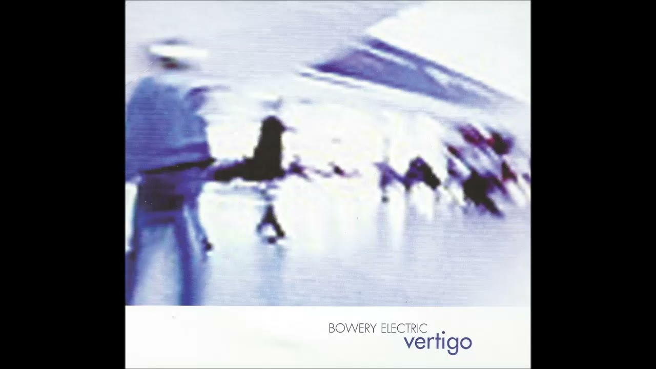 Bowery Electric - Vertigo (1997) (Full Album)
