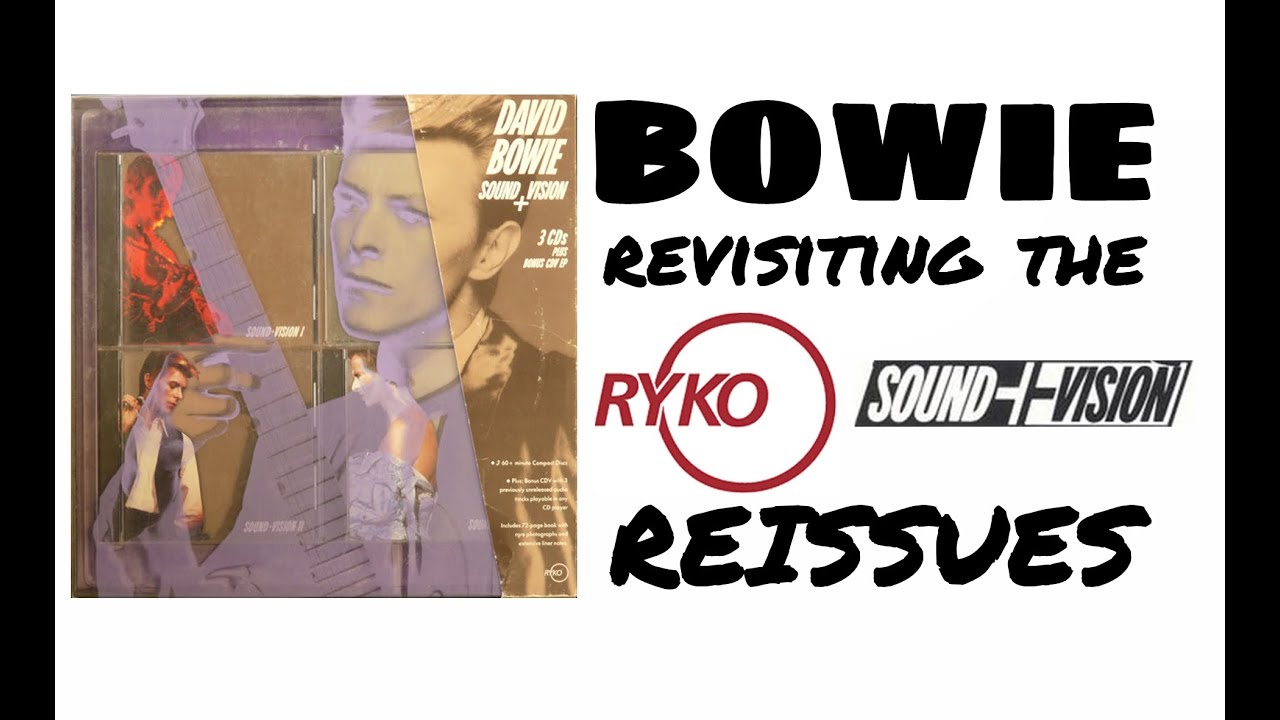 David Bowie - revisiting the RYKO / Sound & Vision discs
