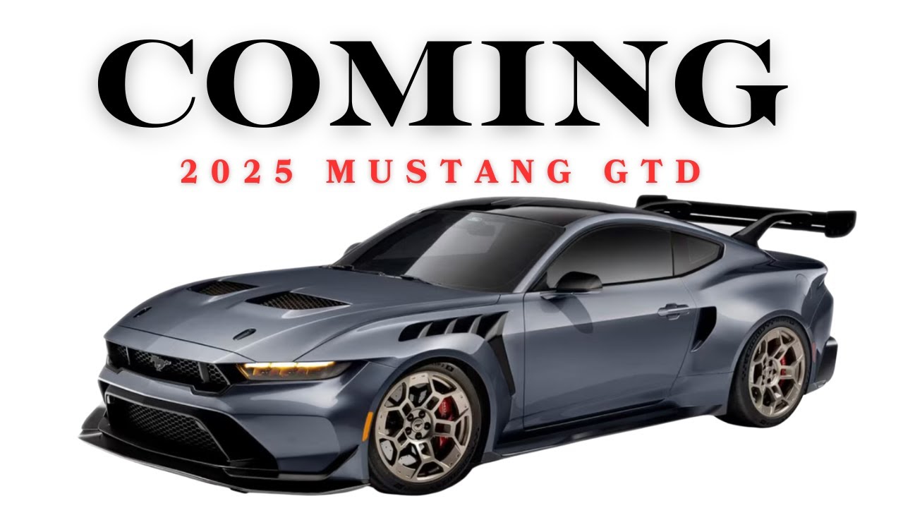 2025 Mustang GTD The Supercar Revolution!