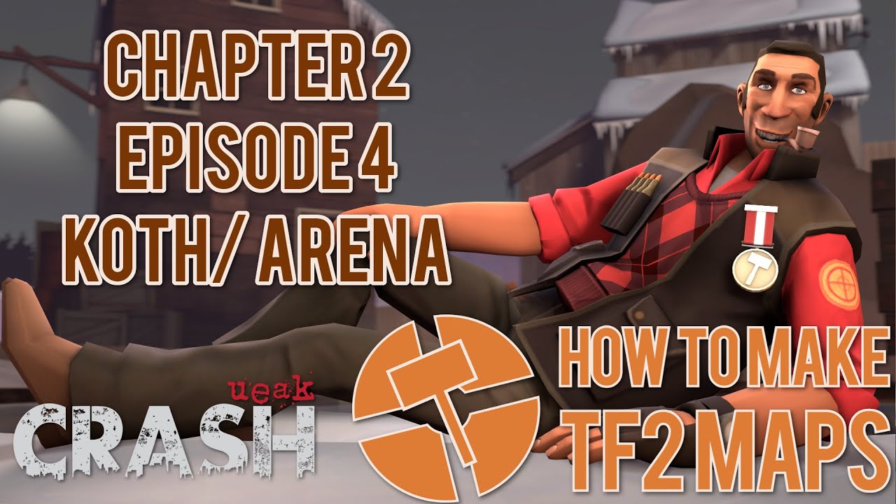 How to Make TF2 Maps - Koth/ Arena - Chapter 2 Episode 4
