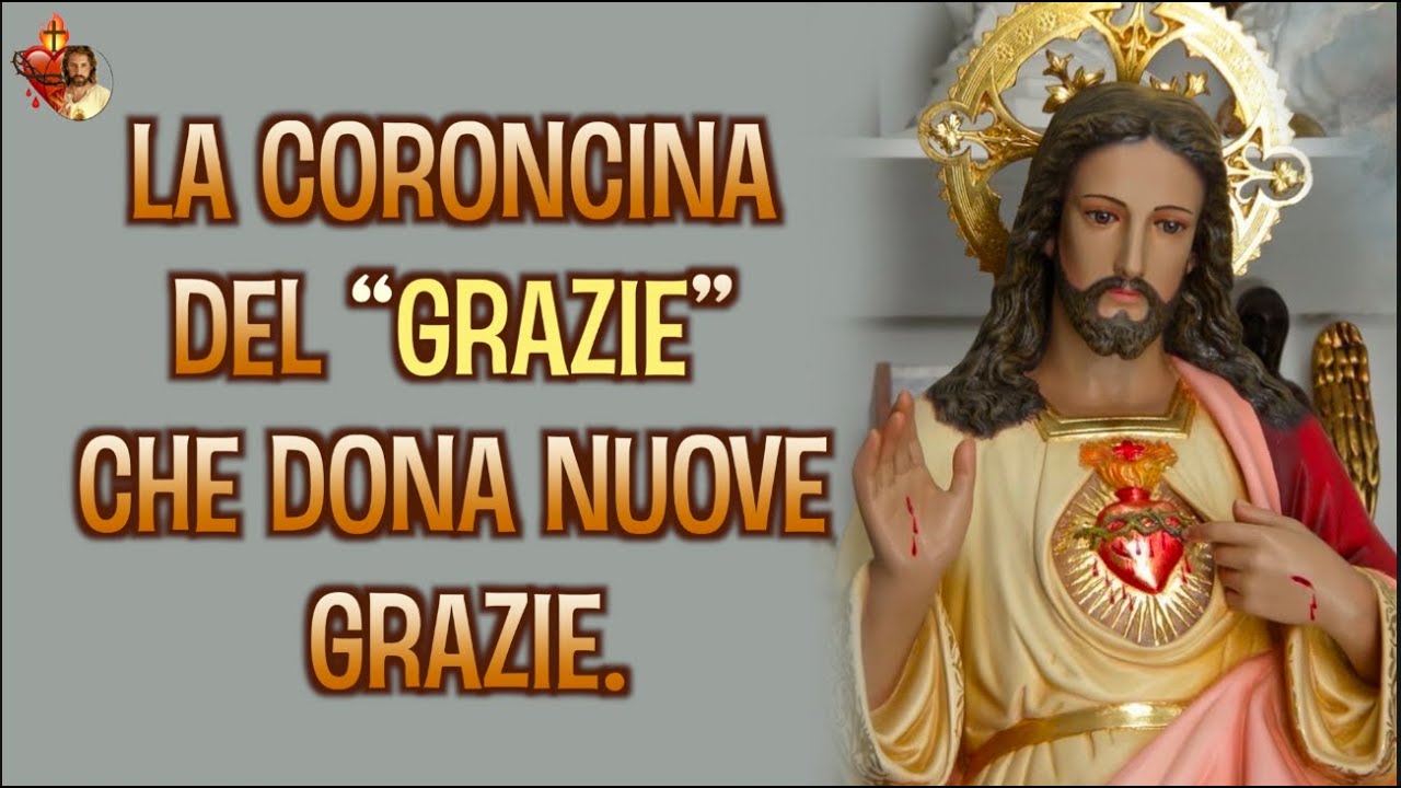 La Coroncina del “grazie” che dona nuove grazie.