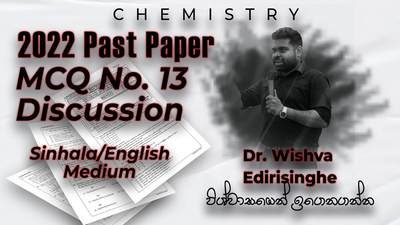 2022 A/L Chemistry Past Paper discussion| MCQ 13| Sinhala/English Medium| By Dr.Wishva Edirisinghe.
