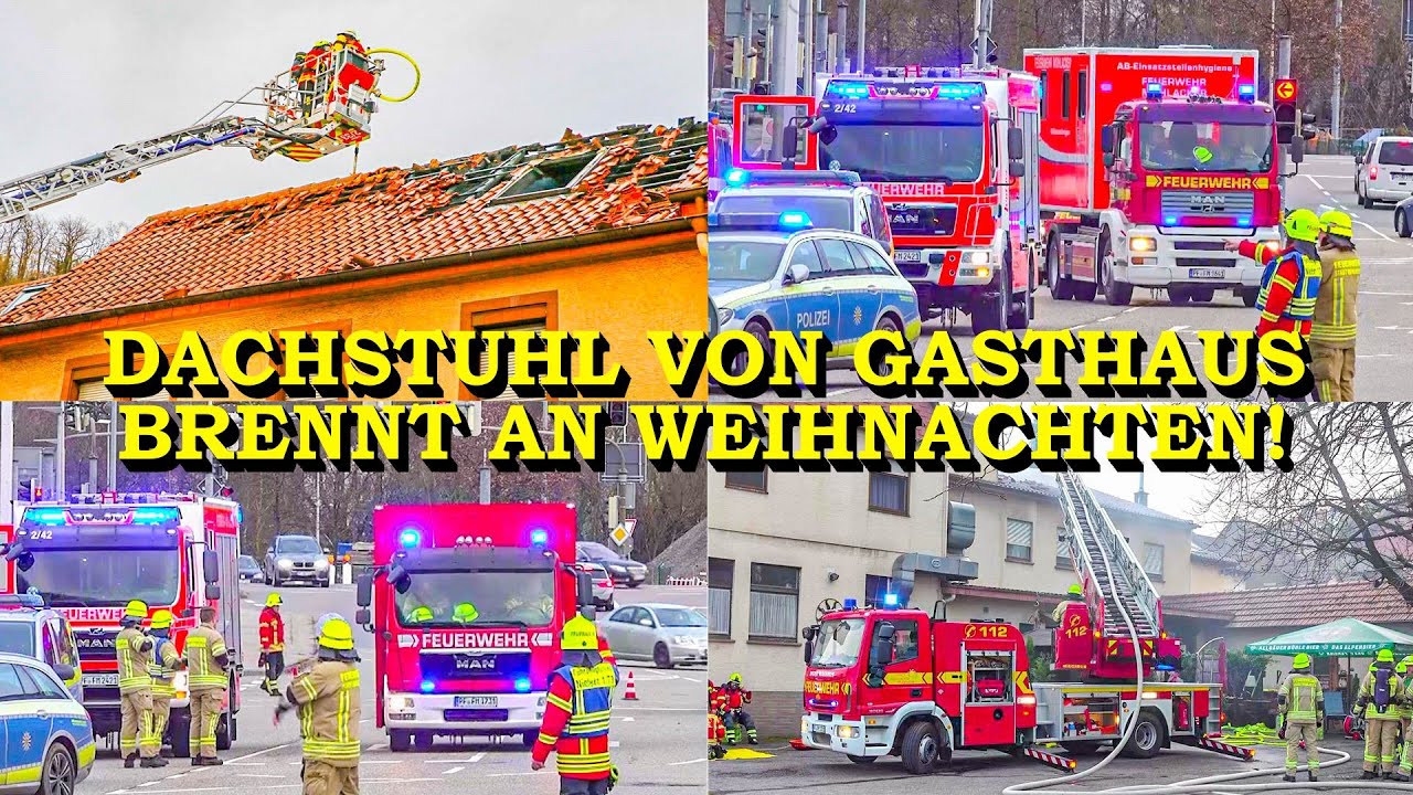 +++ GASTHAUS AN WEIHNACHTEN IN FLAMMEN +++ DACHSTUHLBRAND FORDERT GROSSEINSATZ DER FEUERWEHR
