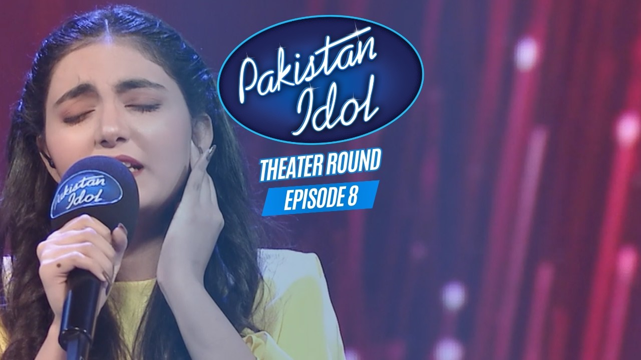 Pakistan Idol Episode 8 | Theater Round | Full Episode