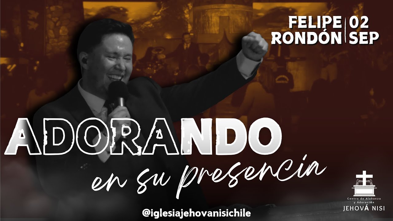 Felipe Rondón | Ministración 02 de Septiembre, 2025.