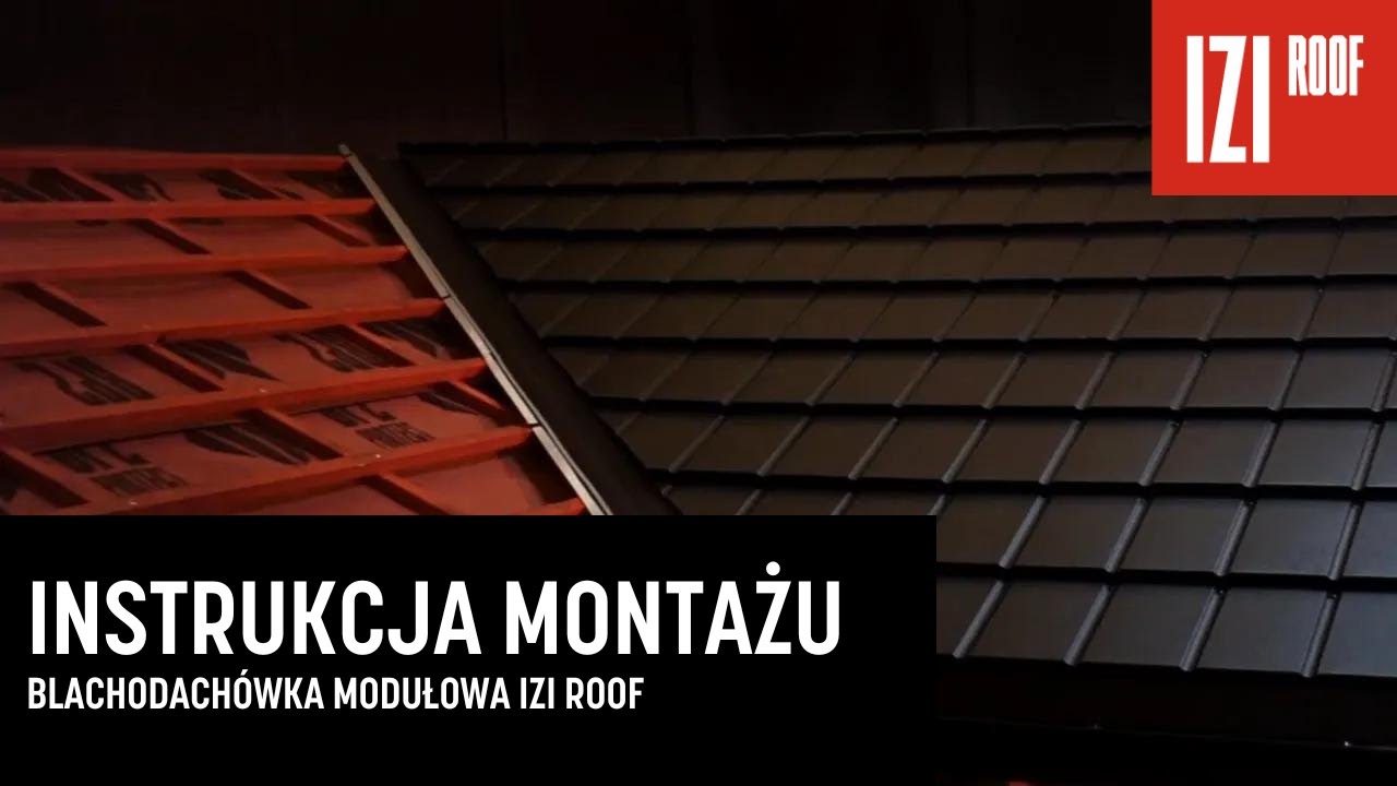 #3 BLACHODACHÓWKA MODUŁOWA IZI ROOF | INSTRUKCJA MONTAŻU