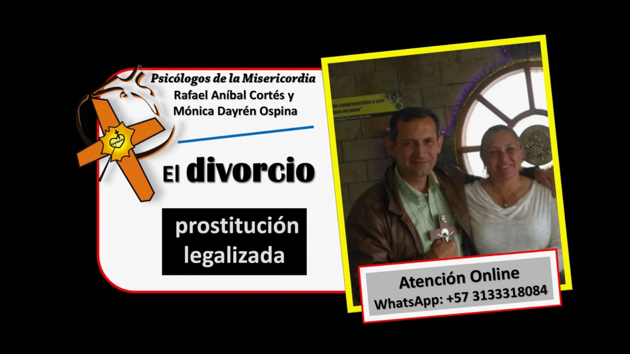 El divorcio prostitucion legalizada con Rafael Anibal Cortes y Minica Dayren Ospina