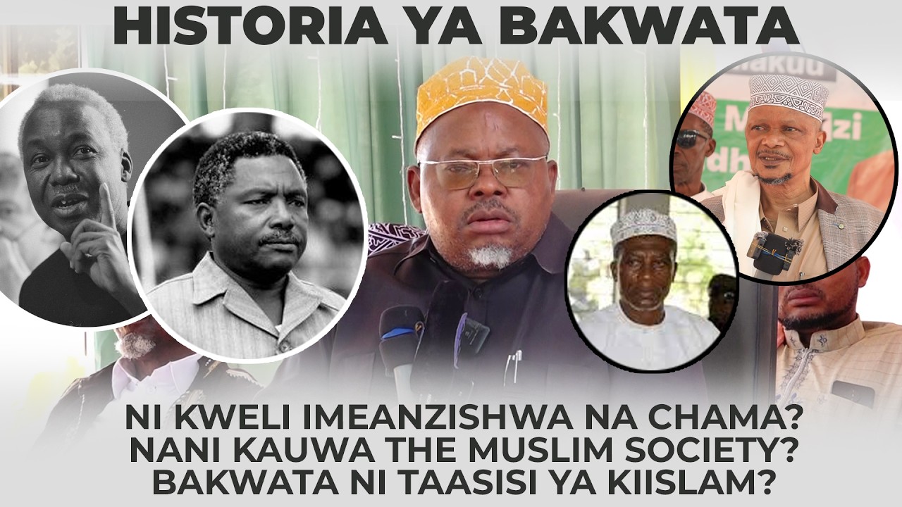 HISTORI YA BAKWATA, AGHA KHAN MSHIA ALIEANZISHA TAASIS, NANI KAUNDA BAKWATA? - SHEIKH KHAMIS MATAKA