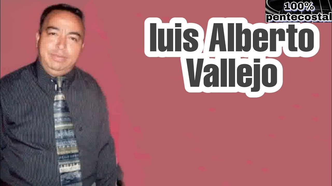 sigue esperando Luis Alberto vallejo