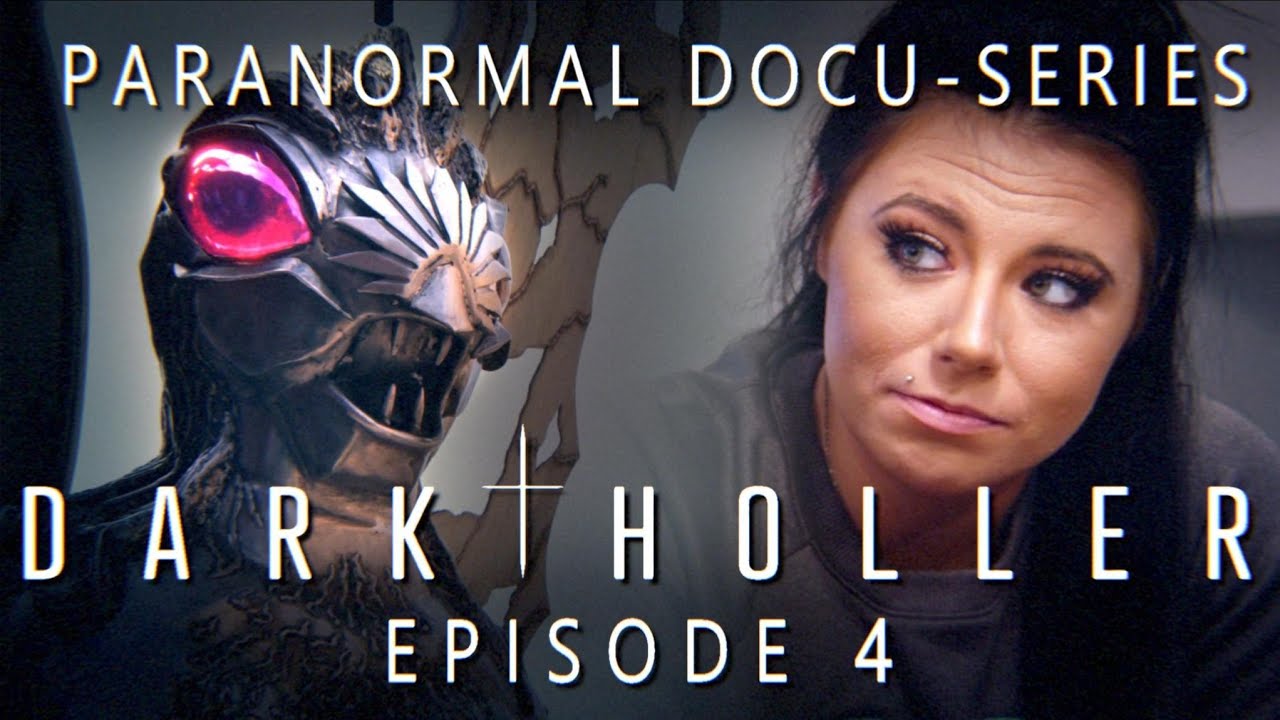Dark Holler Episode 4 (Paranormal Docu-Series FREE FULL EPISODE)