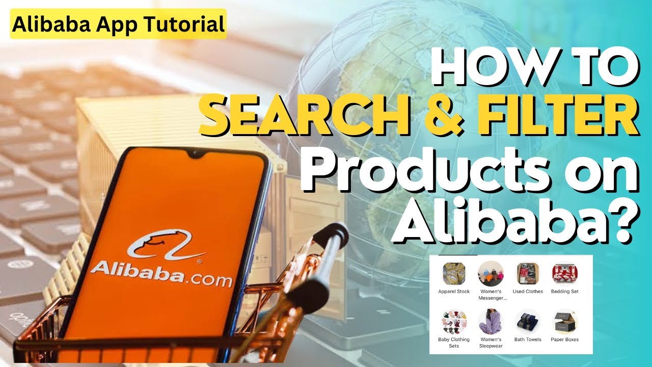 Как искать и фильтровать товары на Alibaba? Руководства по приложению Alibaba