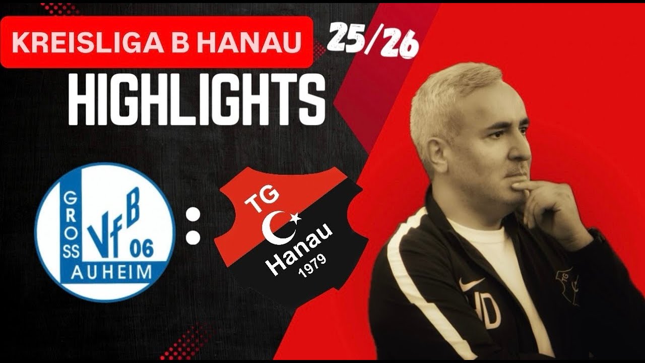 VfB Großauheim II - Türk Gücü Hanau II              Kreisliga B 25/26