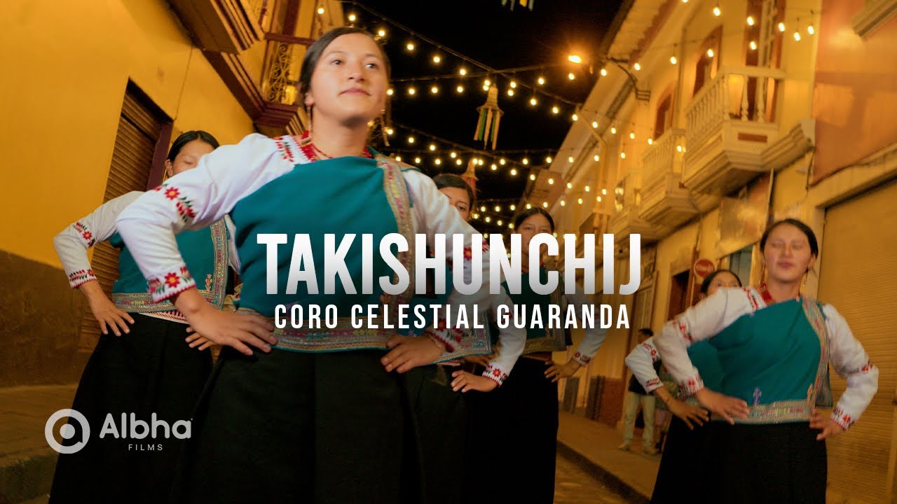 Coro Celestial Guaranda - Takishunchij