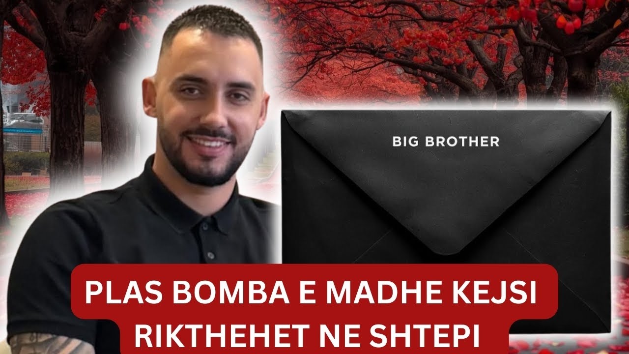 LAJMI I FUNDIT: A do te rikthehet te Shtunen Kejsi ne Big Brother VIP Albania 5 DETAJE