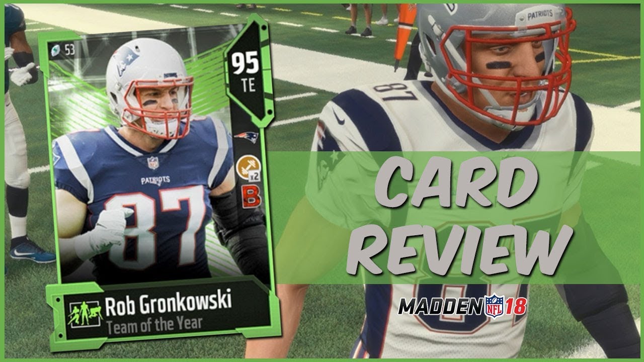 MUT 18 Card Review | TOTY Rob Gronkowski Gameplay + Card Review