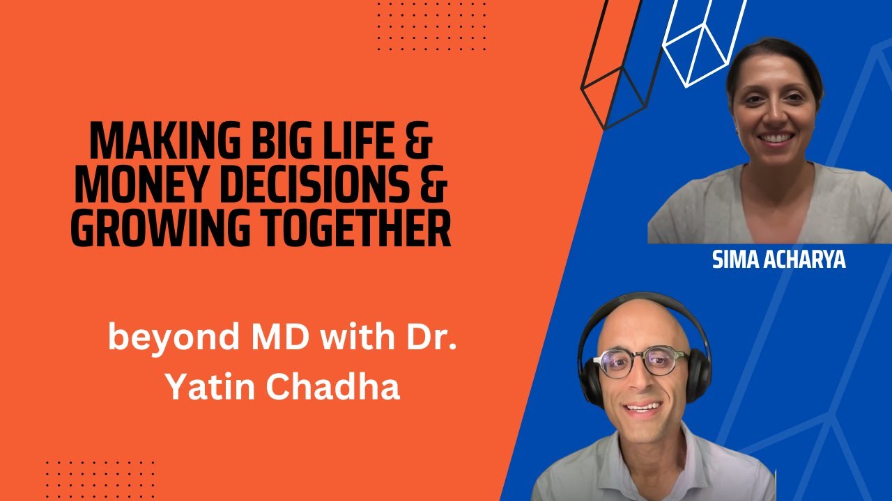 Making big life and money decisions & growing together, with my wife - beyond MD Episode 100