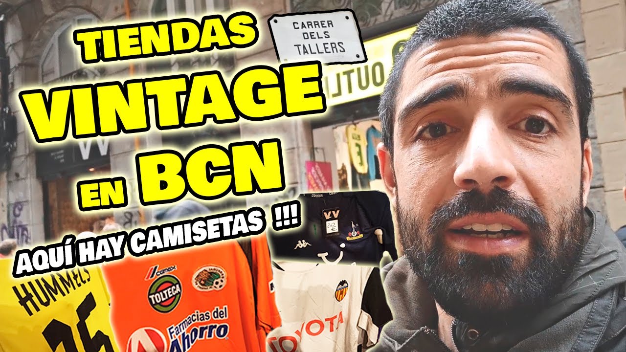 TIENDAS de camisetas de fútbol BARATS en BARCELONA | Tiendas VINTAGE y de SEGUNDA MANO