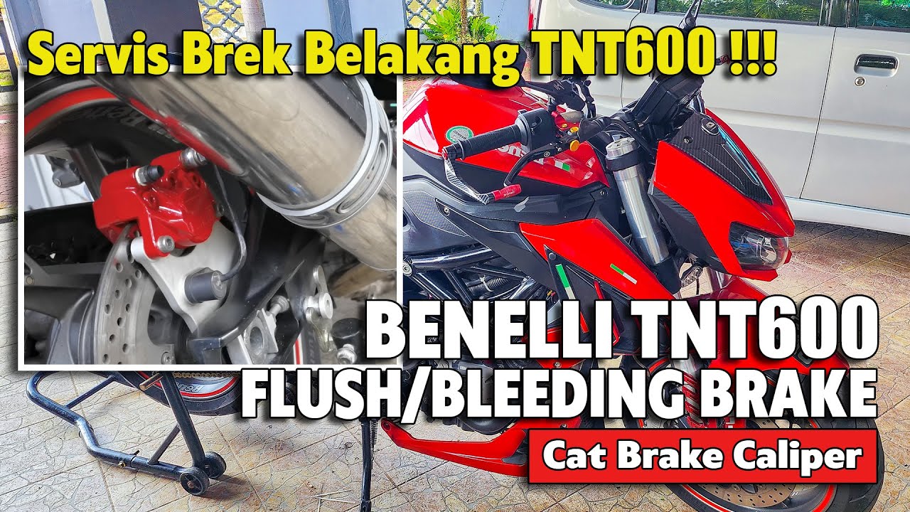 BENELLI TNT600 FLUSHING BREK, SERVIS BREK BELAKANG TNT600S, BLEEDING BREK, CAT BRAKE CALIPER TNT600I