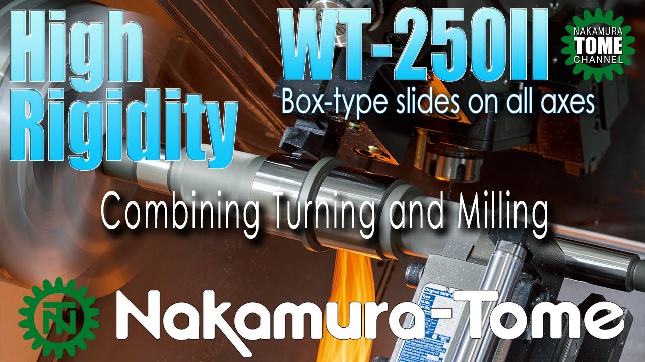 Nakamura-Tome 2 Spindle 2 Turret WT250II