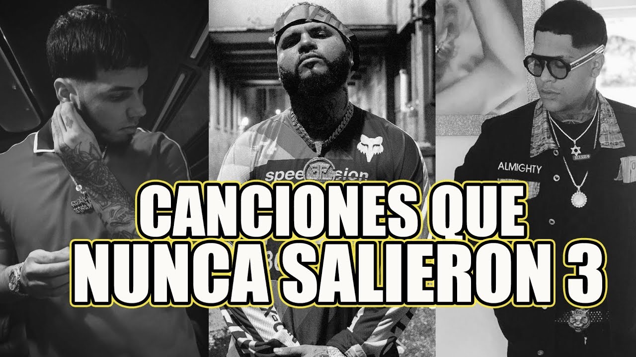 Canciones Que No Salieron de Trap/Reggaeton #3