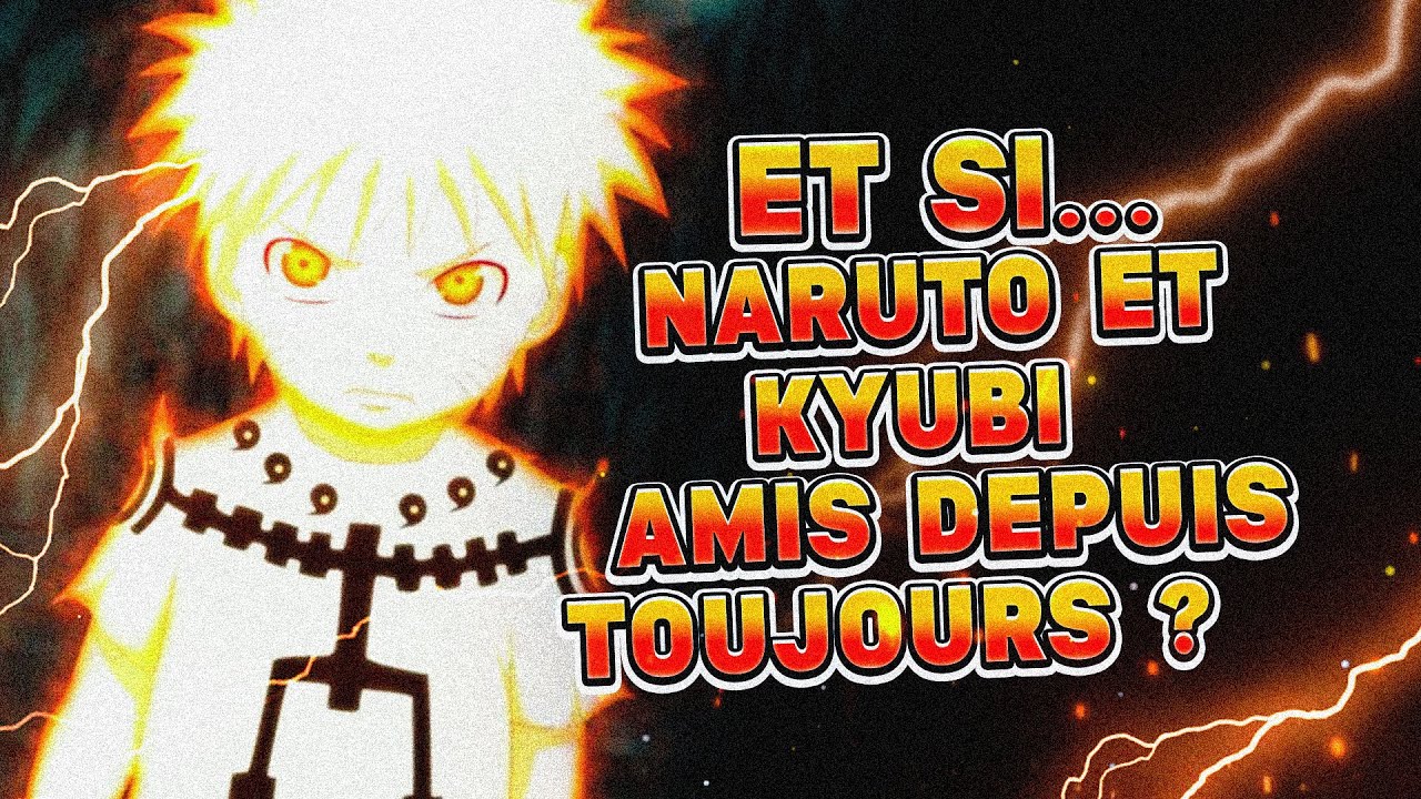 ET SI NARUTO AVAIT RENCONTRE KURAMA PLUS TÔT ? (What If)