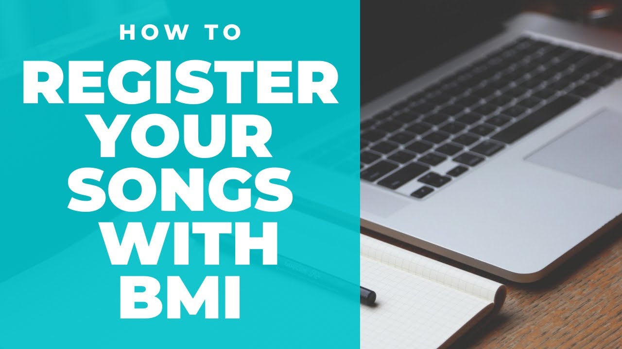 How To Register Your Songs With BMI
