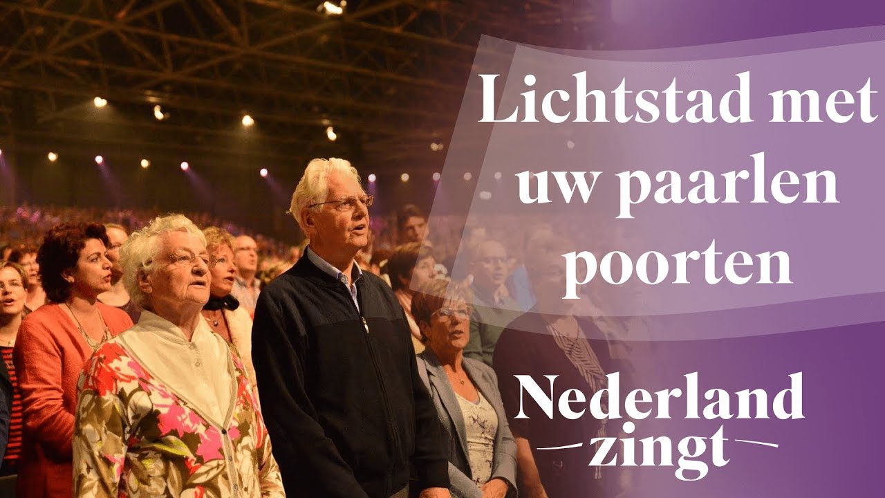Nederland Zingt Dag 2016: Lichtstad met uw paarlen poorten