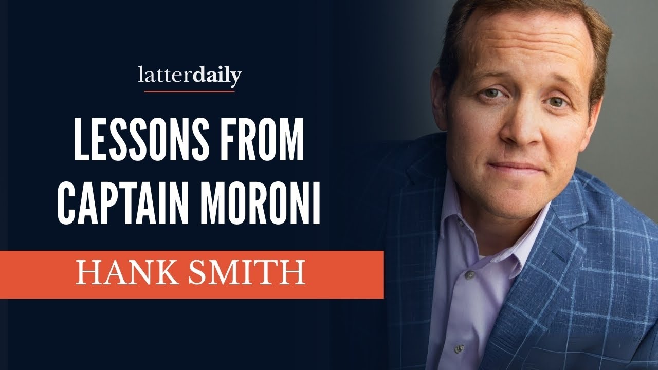 Lessons from Captain Moroni &bull; Hank Smith &bull; Fireside Clips &bull; LatterDaily