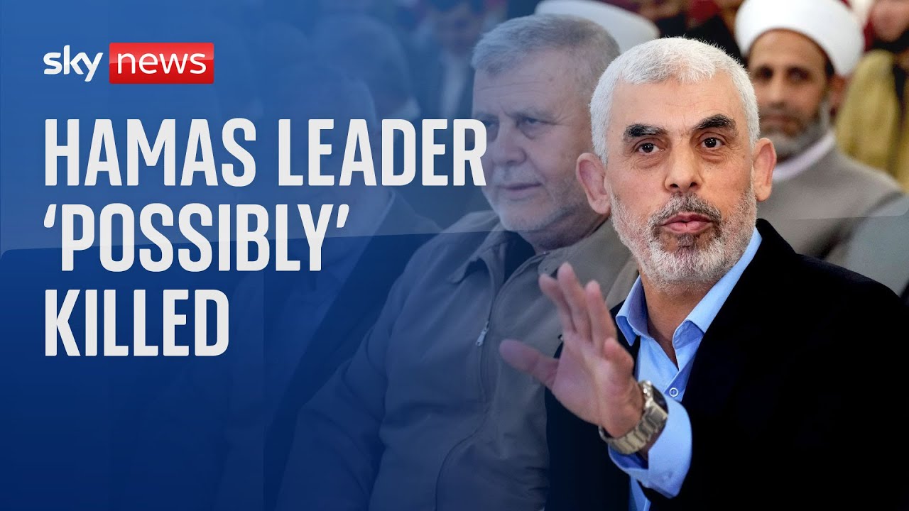 Israeli military says it is 'checking possibility' it has killed Hamas leader Yahya Sinwar