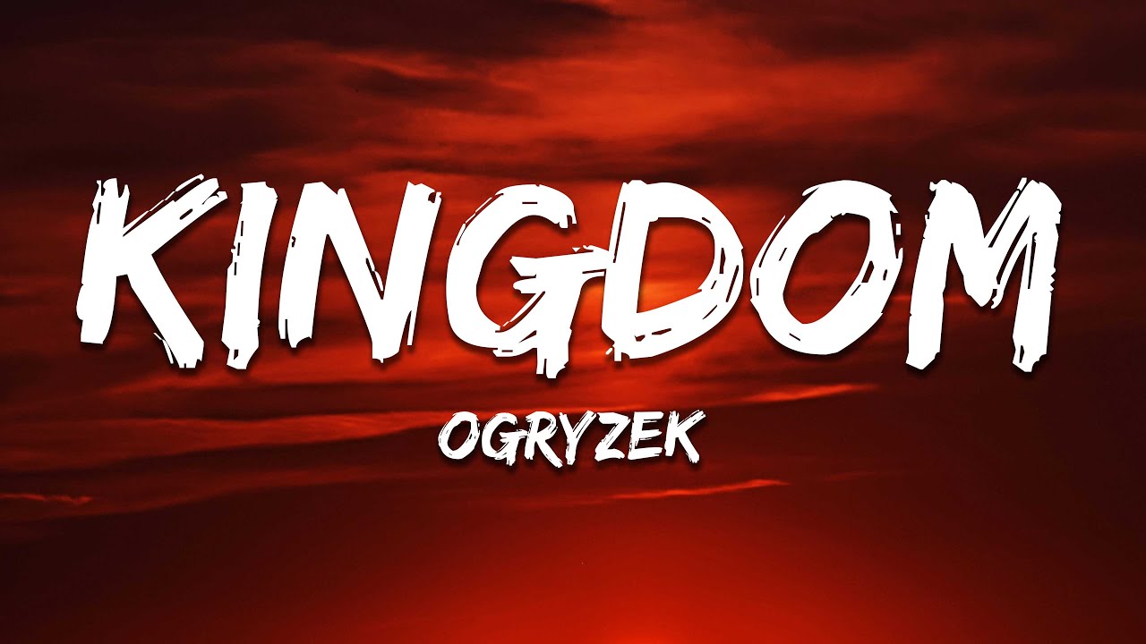 Ogryzek - KINGDOM