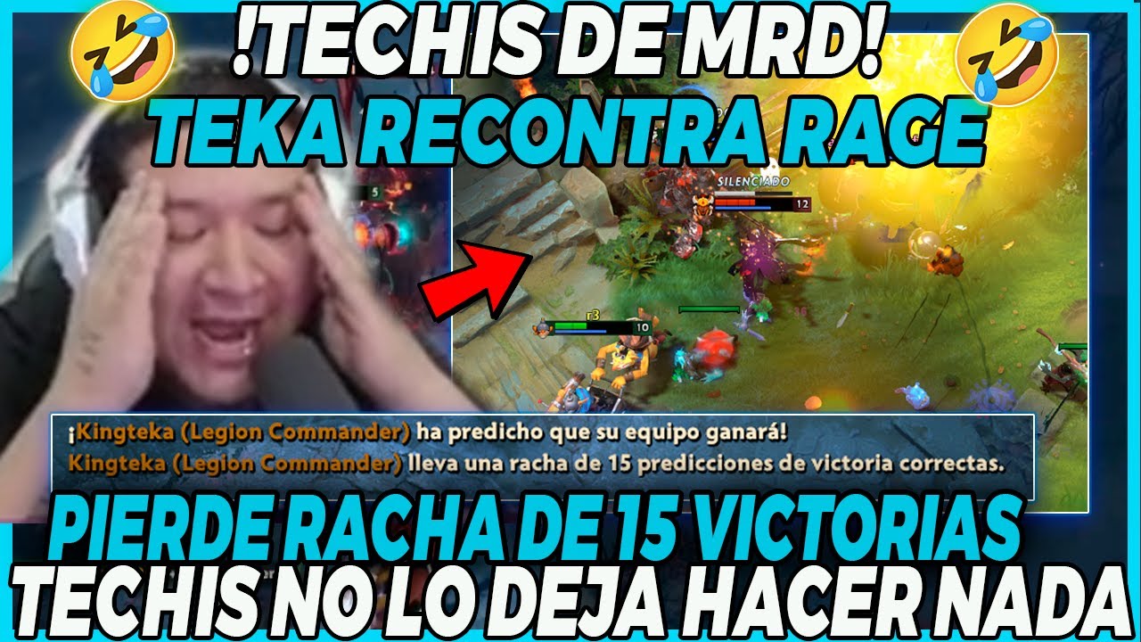 TEKA RECONTRA RAGE PIERDE SU RACHA DE 15 VICTORIAS POR CULPA DE UN TECHIES QUE NO LE DEJA HACER NADA