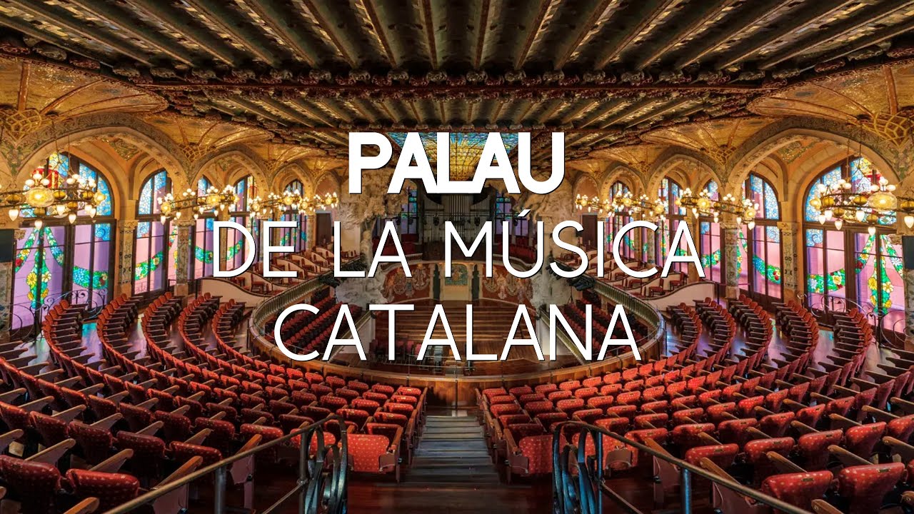 PALAU DE LA MÚSICA CATALANA
