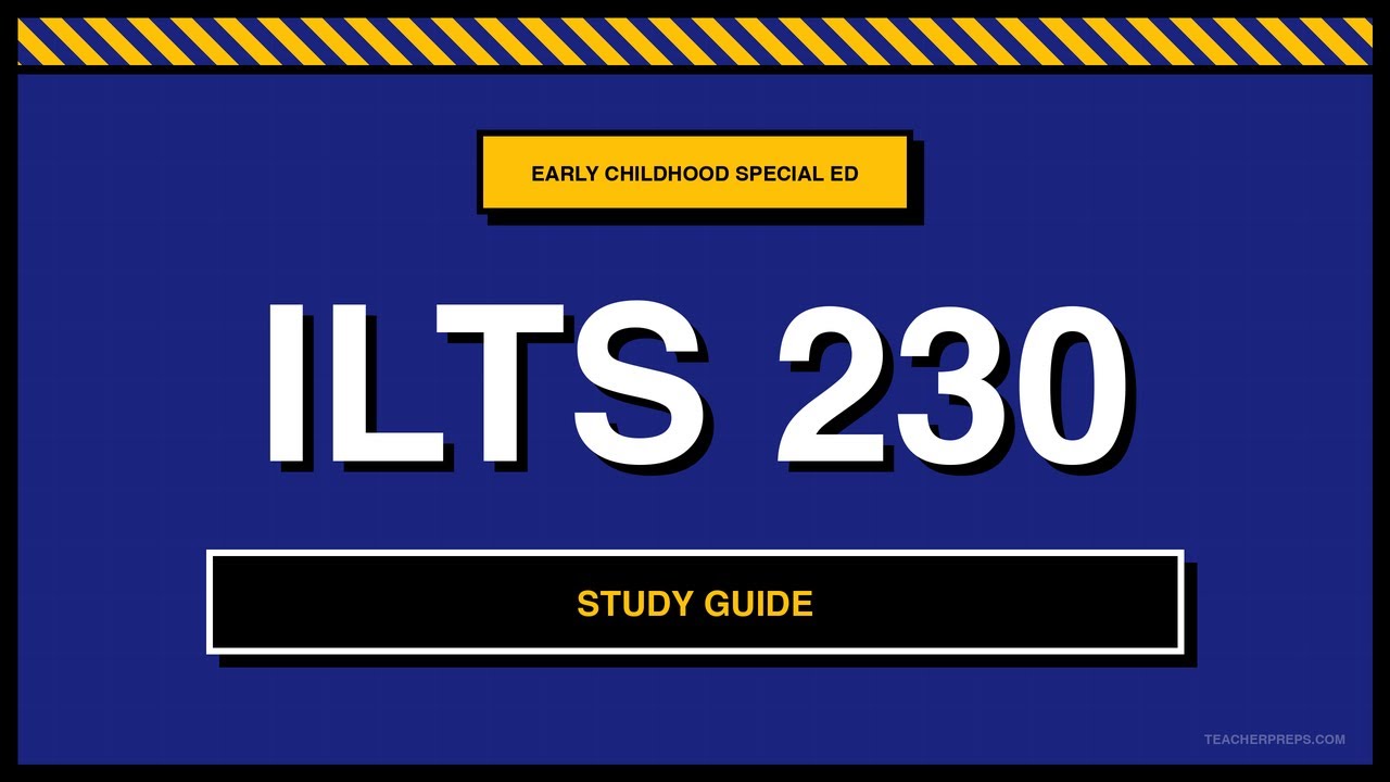ILTS 230 Study Guide | Early Childhood Special Education | Exam Prep 2026