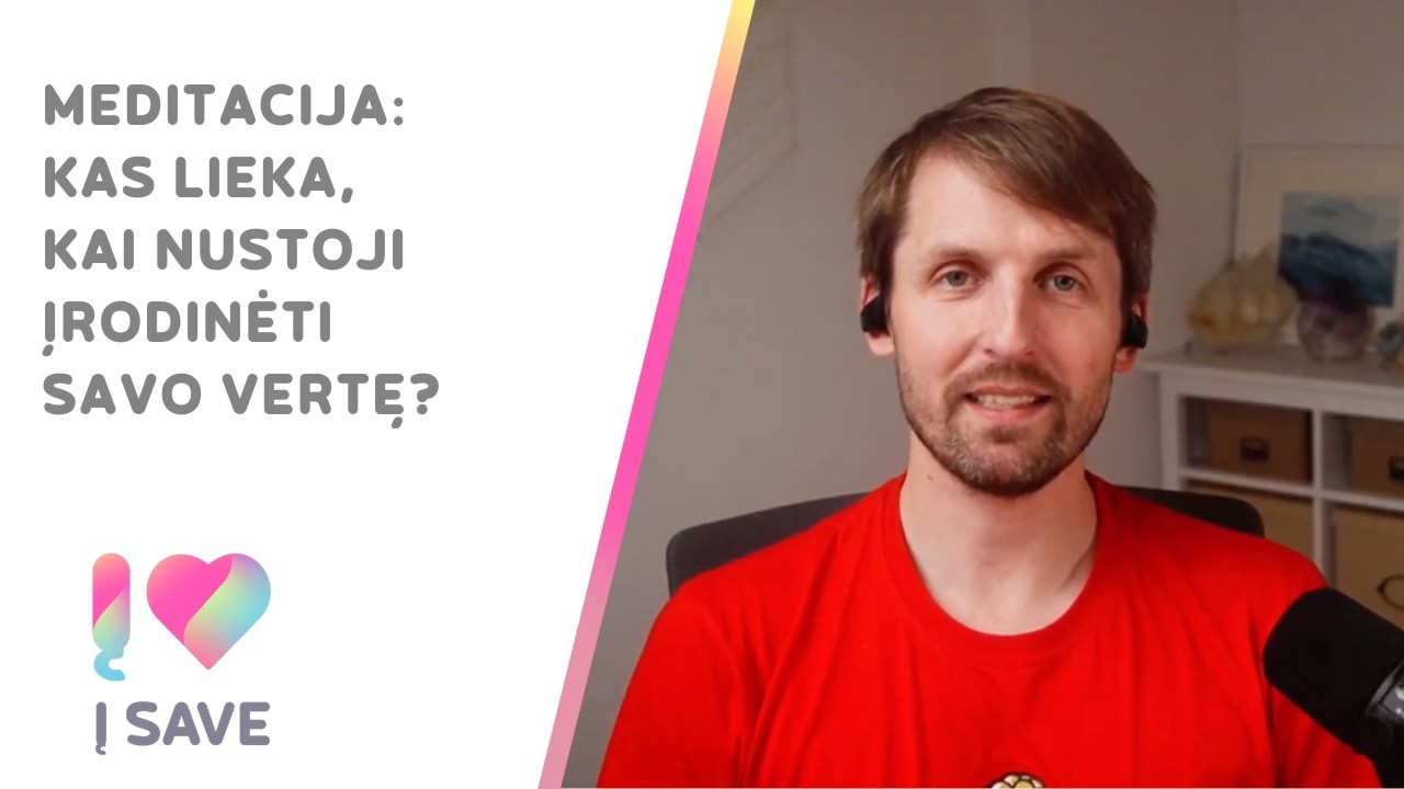 Pirmadienio Meditacija: Kas lieka, kai nustoji įrodinėti savo vertę?
