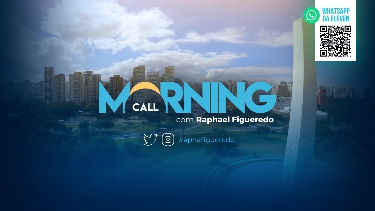 Morning Call AO VIVO 02/10/24 Eleven Financial