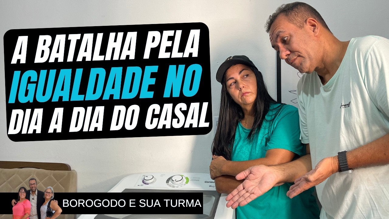 A BATALHA PELA IGUALDADE NO DIA A DIA  DO CASAL ❤