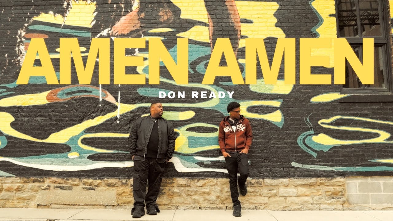 Don Ready | AMEN AMEN (Official Video)