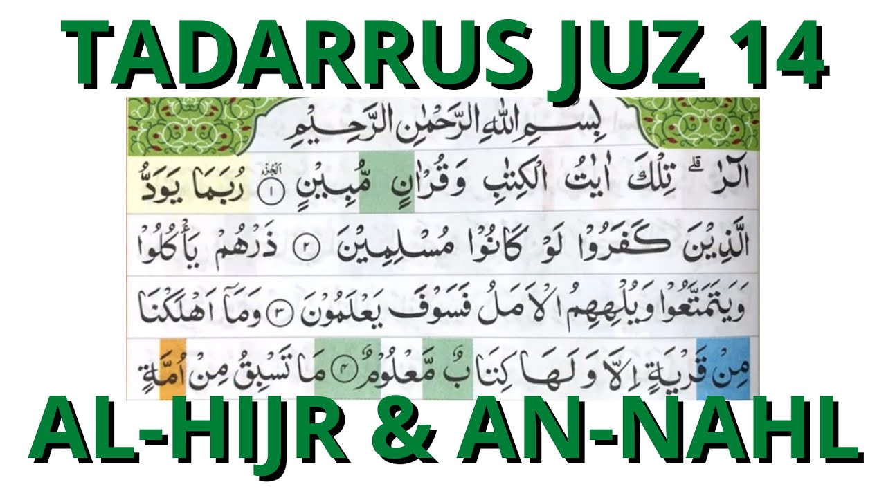 TADARRUS JUZ 14 [AL-HIJR & AN-NAHL] ONE DAY ONE JUZ