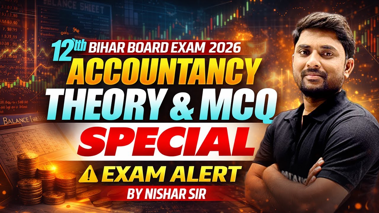 12th Accountancy | Theory & MCQ Special - Exam Alert | Bihar Board Exam 2026 | Eb Commerce