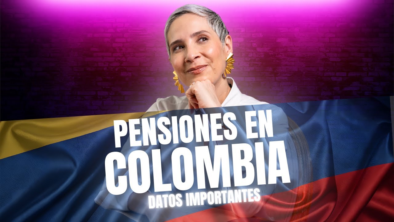 3 DATOS IMPORTANTES DE LAS PENSIONES EN COLOMBIA  - Estufuturo Abogados