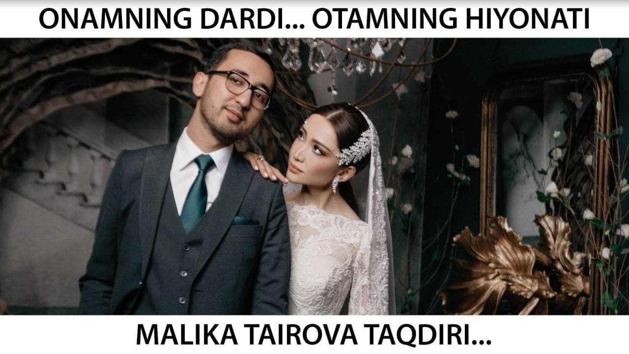 MALIKA TAIROVA  MENI OTAM EMAS DUGONALARIM UZATISHGAN