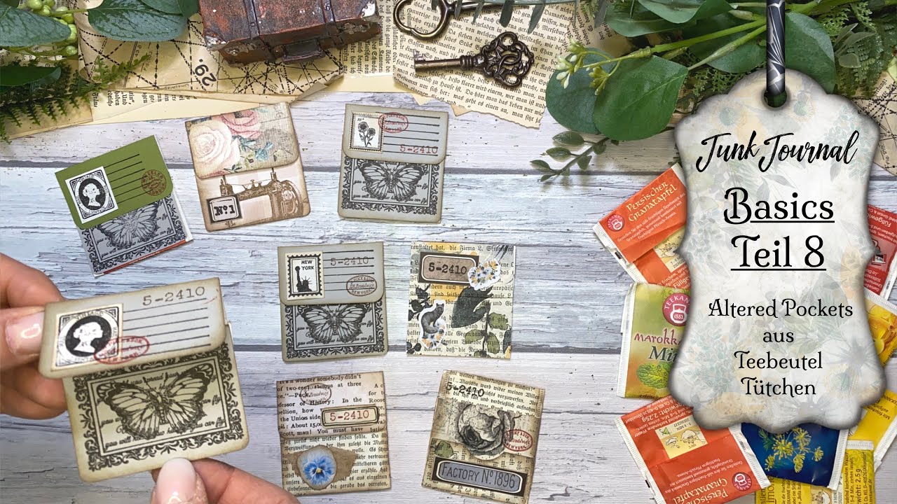 Junk Journal für Anfänger Teil 8 / Mini Pockets aus Teebeutel Ephemera